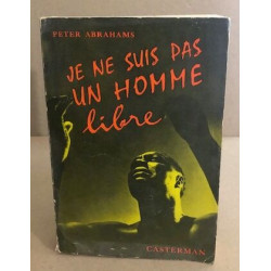 Je ne suis pas un homm libre