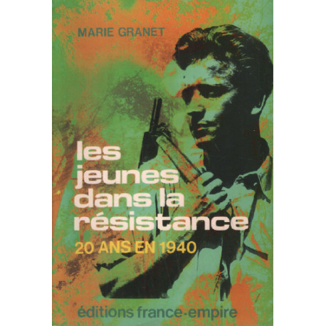 Les jeunes dans la Résistance: 20 ans en 1940