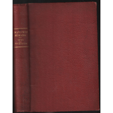 Traité d'anatomie humaine : organe des sens (nombreuses...