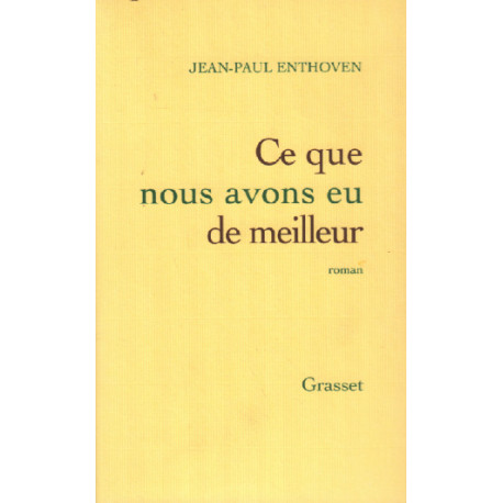 Ce que nous avons eu de meilleur