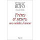 Frères et soeurs une maladie d'amour