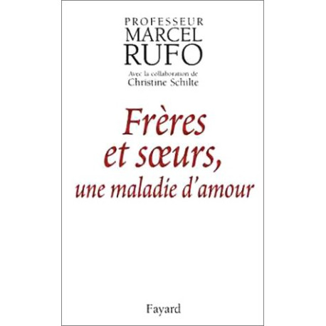 Frères et soeurs une maladie d'amour
