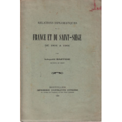 Relations diplomatiques de la france et du saint-siege de 1804 a 1904