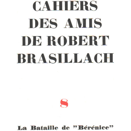 Cahiers des amis de Robert brasillach n° 8 / la bataille de berenice