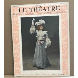 Le théâtre revue mensuelle illustrée n° 37 / nombreuses photographies