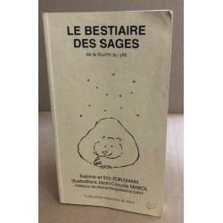 Le bestiaire des sages : de la fourmi au yeti