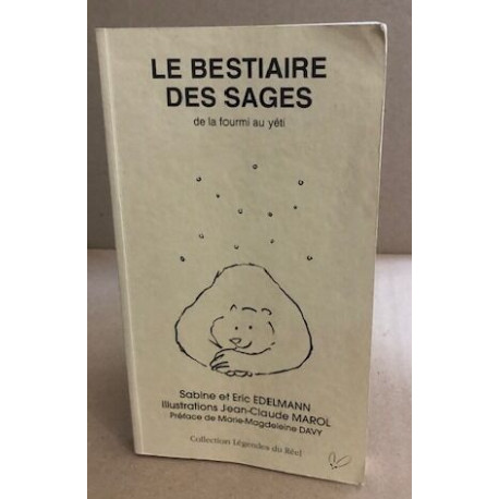 Le bestiaire des sages : de la fourmi au yeti