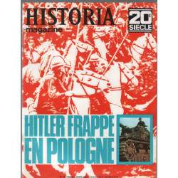 Hitler frappe en pologne / historia magazine n° 155