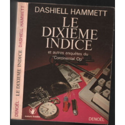 Le dixième indice et autres enquêtes du Continental Op