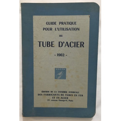 Guide pratique pour l' utilisation du TUBE d' ACIER