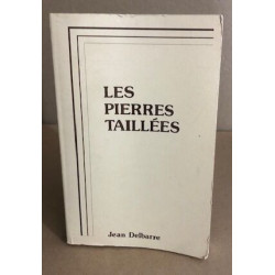 Les pierres taillées