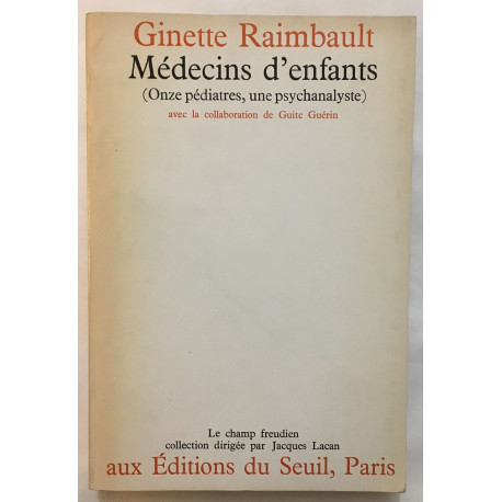 Médecins d' enfants (11 pédiatres une psychanalyste)