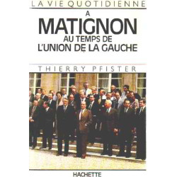 La vie quotidienne a matignon au temps de l'union de la gauche