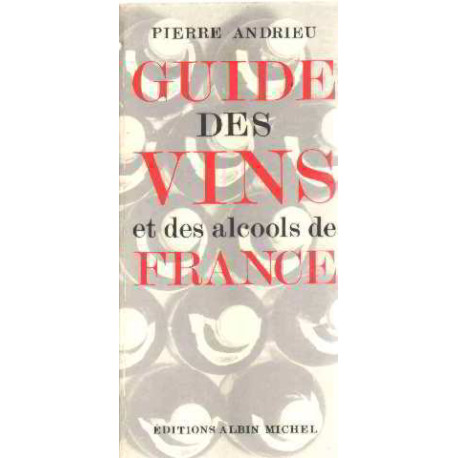 Guide des vins et des alcools de france