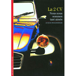 La 2 CV : Nous nous sommes tant aimés