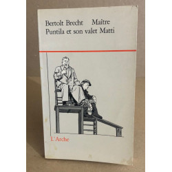 Maitre Puntila et son valet Matti
