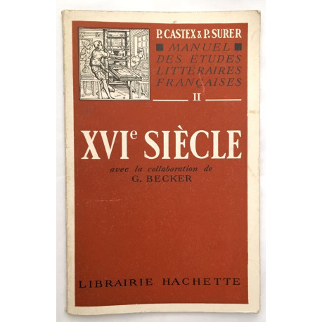 Manuel des etudes litteraires francaises : XVI siècle