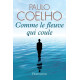 Comme le fleuve qui coule : Récits 1998-2005