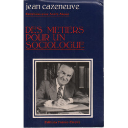 Entretiens avec andre akoun / des metiers pour un sociologue