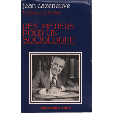 Entretiens avec andre akoun / des metiers pour un sociologue