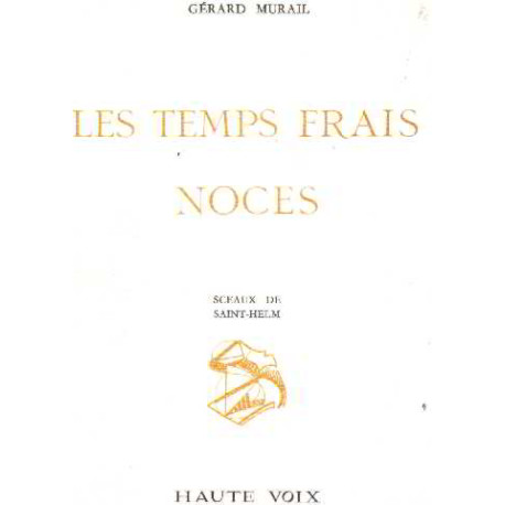 Les temps frais. Noces. Sceaux de Saint-Helm. /EO