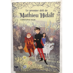 Mathieu Hidalf 1 : Le premier défi de Mathieu Hidalf