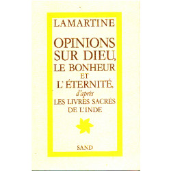 Opinions sur dieu le bonheur et l'eternite d'apres les textes...
