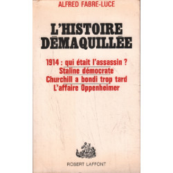 L' histoire démaquillée -1914:qui était l' assassin? -staline...
