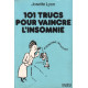 101 trucs pour vaincre l'insomnie