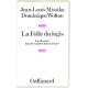 La folle du logis , la télévision dans les sociétés démocratiques....