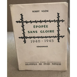 Epopée sans floire 1940-1945