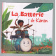 La batterie de Karan