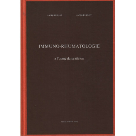 Immuno-rhumatologie à l'usage du practicien