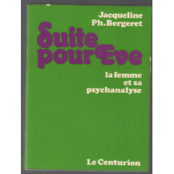 Suite pour eve : la femme et sa psychanalyse