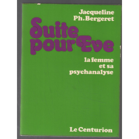 Suite pour eve : la femme et sa psychanalyse