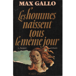 Les Hommes Naissent Tous Le Même Jour 1. Aurore