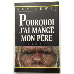 Pourquoi j'ai mangé mon père