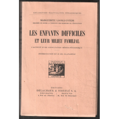 Les enfants difficiles et leur milieu familial