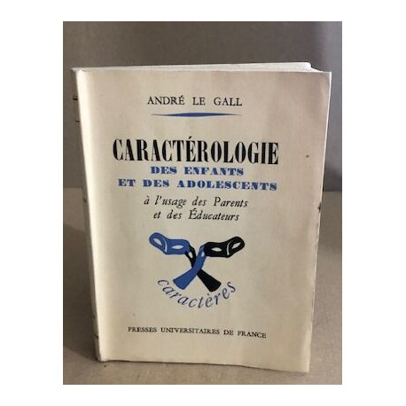 Caractérologie des enfants et des adolescents à l'usage des...