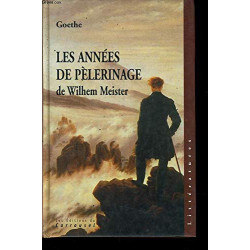 Les années de pèlerinage de Wilhelm Meister