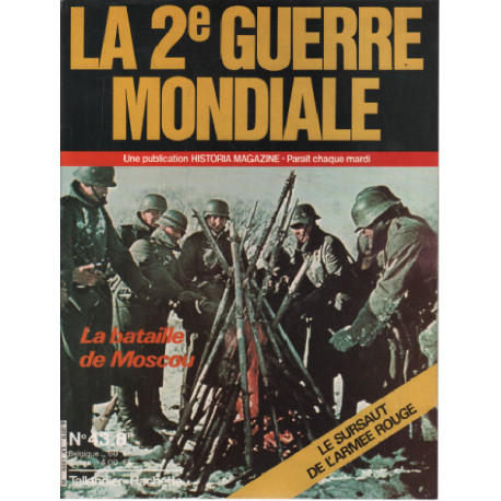 La 2e guerre mondiale n° 43 / la bataille de moscou