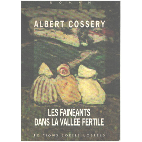 Les fainéants dans la vallée fertile