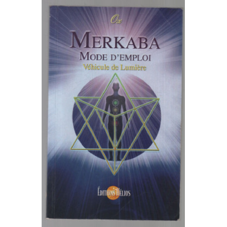 Merkaba mode d'emploi