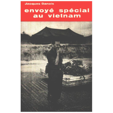 Envoyé spécial au vietnam