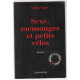 Sexe mensonges et petits vélos