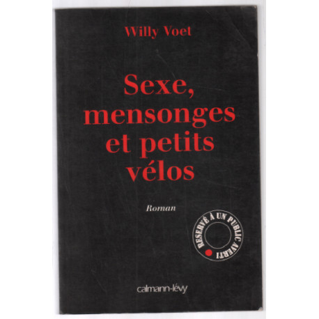 Sexe mensonges et petits vélos