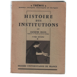 Histoire des institutions : institutions Francaises du moyen âge à...