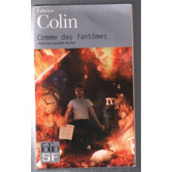 Comme des fantômes: Histoires sauvées du feu
