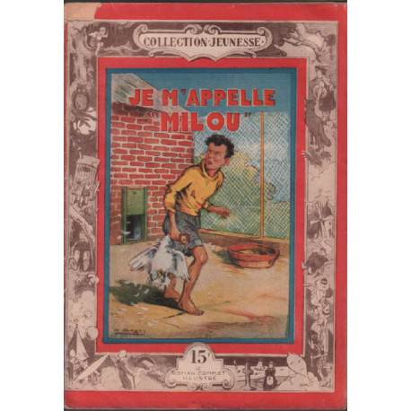 Je m'appelle milou / le roman complet illustré