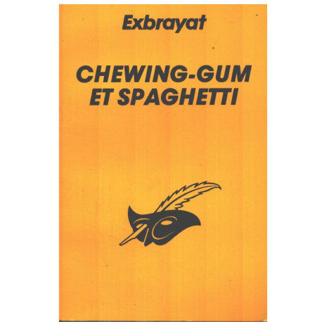 Chewing-gum et spaghettis